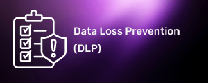 Data Loss Prevention Datasheet